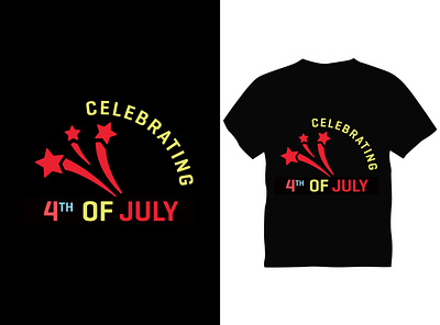 CELEBRATING 4TH OF JULY Typography T shirt Design best design best t shirt design graphic design july motion graphics t shirt typography vector