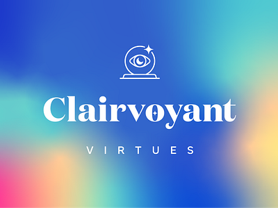 Clairvoyant Virtues branding crystal ball design gradients graphic design logo magic mystic star typography