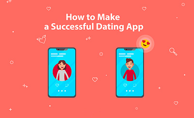 Navigating the Complex World of Dating App Development app development company dating app development services mobile app development service