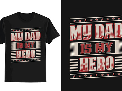 Father's Day T-Shirt Design branding clothing creative design creative t shirt custom t shirt dad t shirt design fathers day 2023 fathers day t shirt graphic design illustration logo mom t shirt my dad is my hero papa t shirt t shirt t shirt design tshirt typography t shirt ui