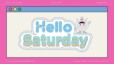 Motion Graphic- 'Hello Saturday!' animation creative design graphic design motion graphics original vector