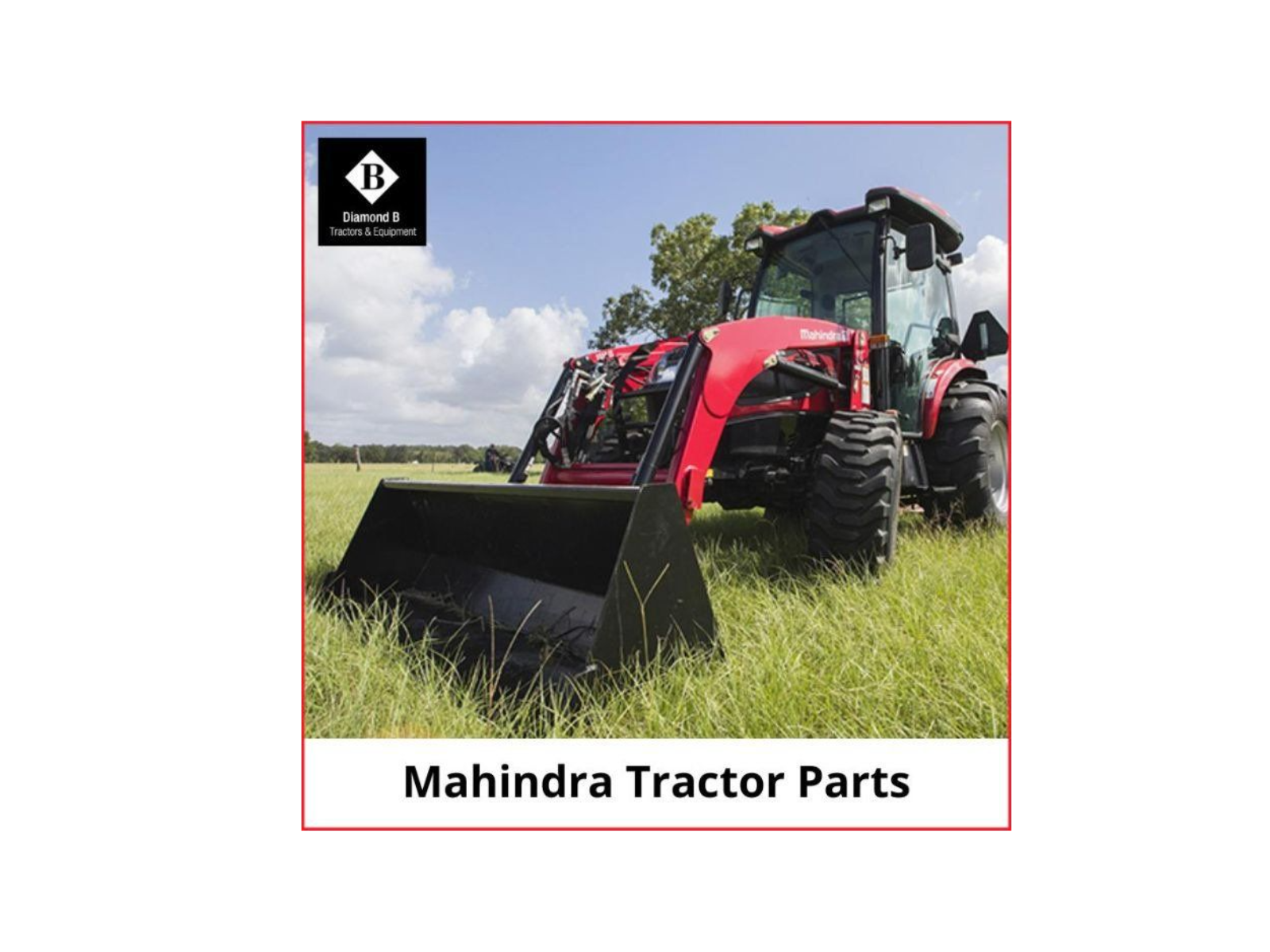 Mahindra Tractor Parts For Sale - Diamond B Tractors & Equipment By Ian ...