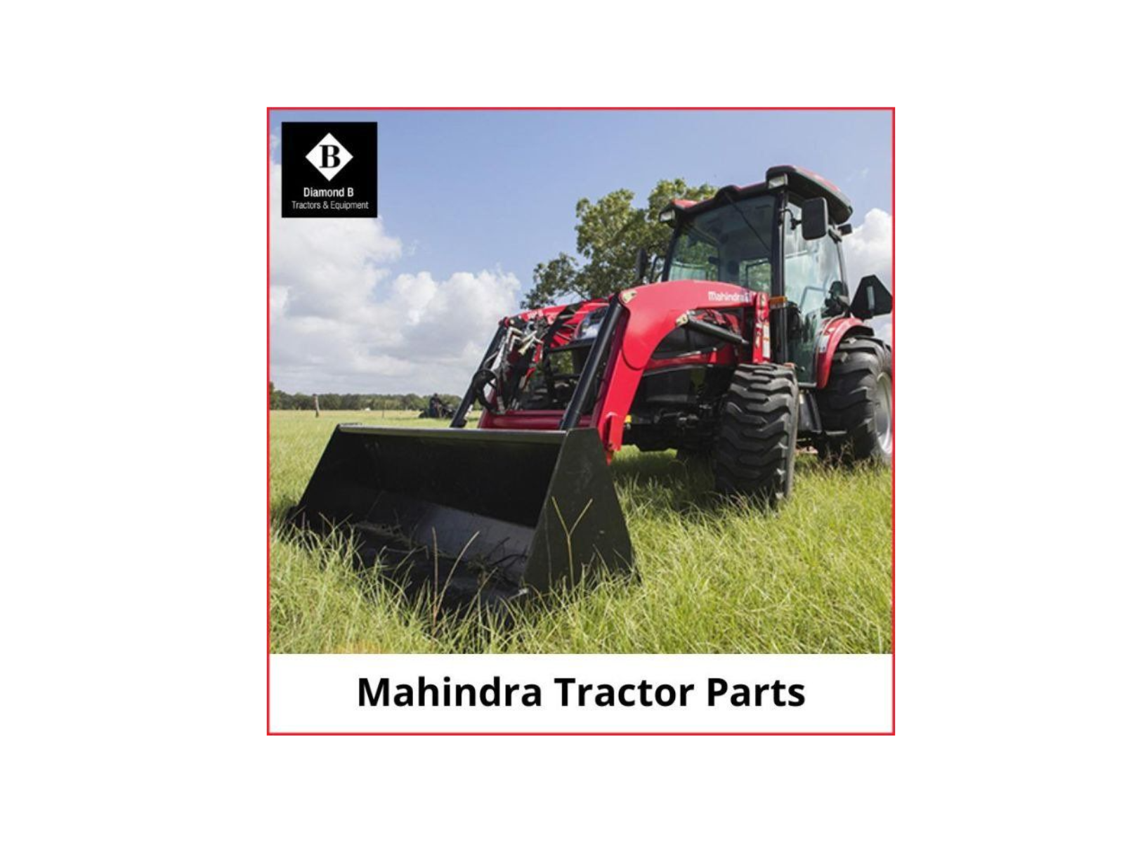 Mahindra Tractor Parts for Sale Diamond B Tractors & Equipment by Ian