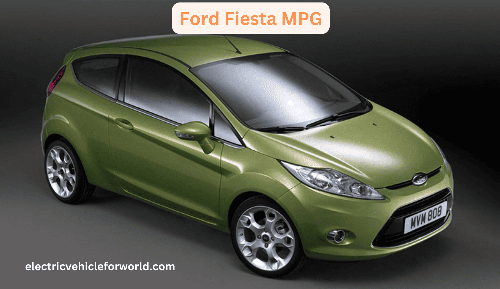 Unlocking the Secrets of Ford Fiesta MPG by Electric Vehicle for world