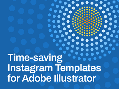 Time-saving Instagram Templates adobe illustrator branding design graphic design instagram template vector