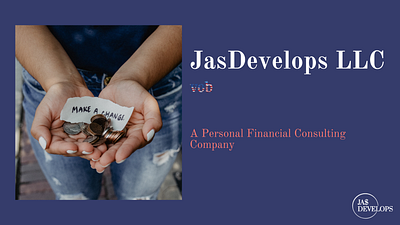 Jas Develops LLC Brand Deck b2b b2c brand deck branding canva color theory dailyui financial consulting graphic design logo ui design web design