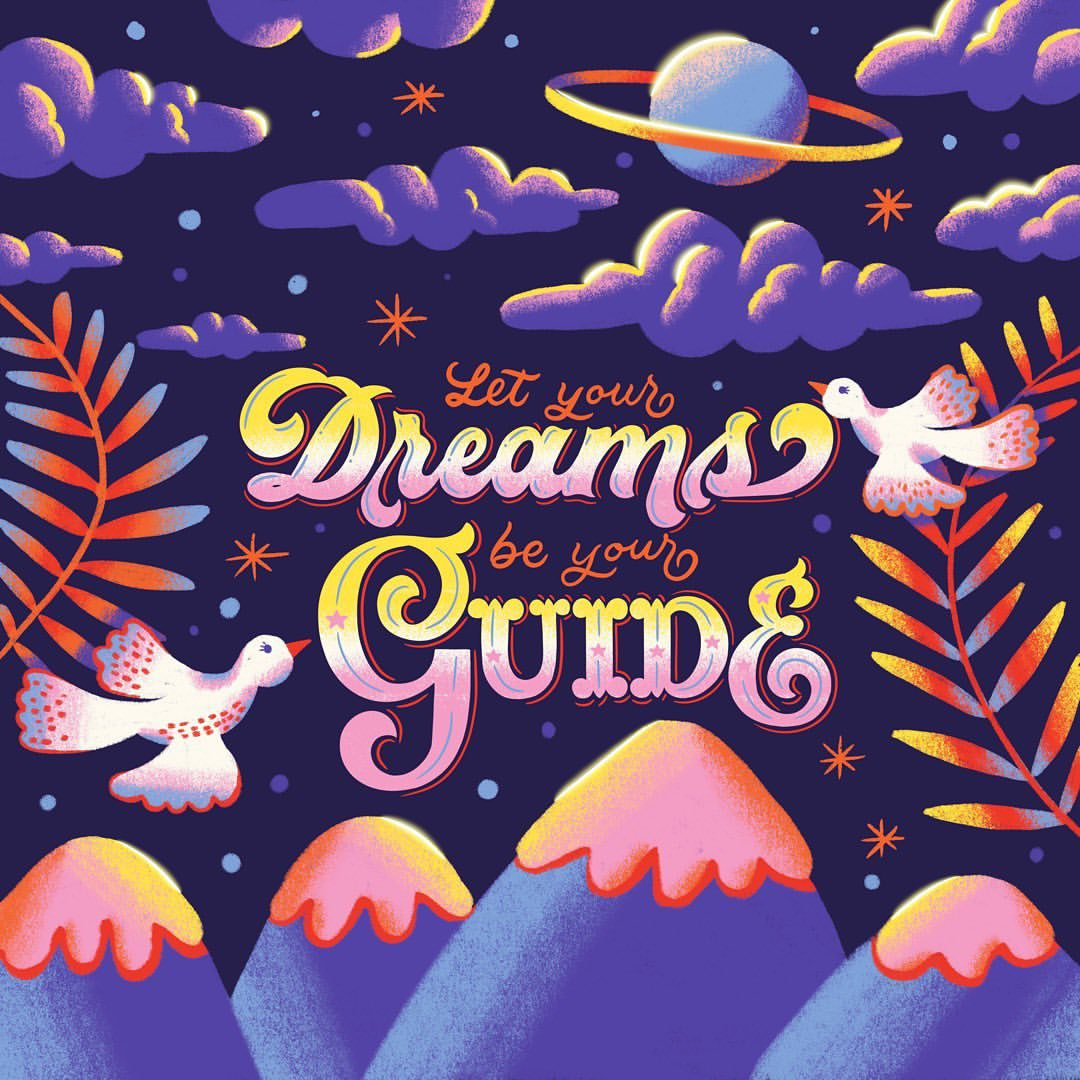 Lettering + Illustration - Let Your Dreams Be Your Guide custom lettering design dribbble freethrow hand lettering illustration lettering procreate