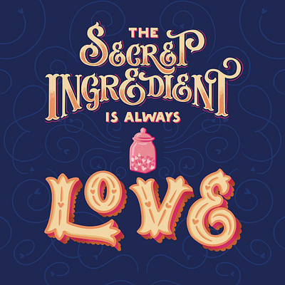 Lettering + Illustration - The Secret Ingredient custom lettering design dribbble freethrow hand lettering illustration lettering procreate