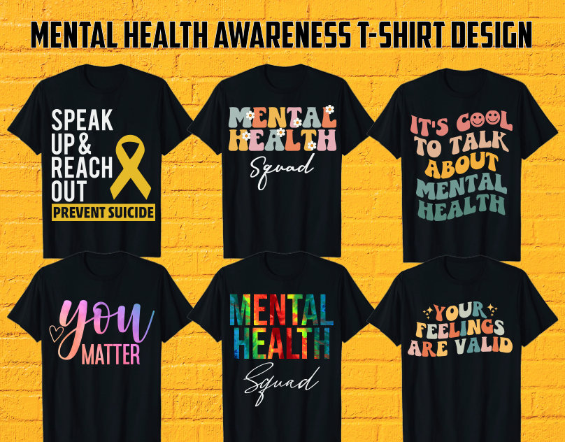 Mental Health Awareness | Mental Health Matters T-Shirt Design by Md ...