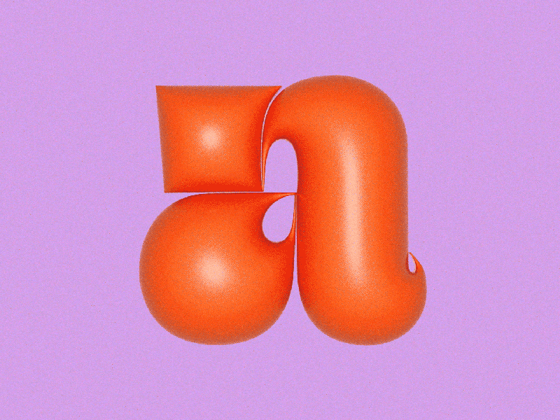 Lowercase a — Inflated type 3d animation font font design motion graphics serif type