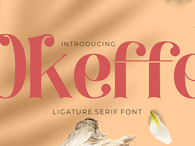 Free Ligature Serif Font - OKEFFE display font