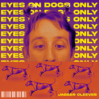 Eyes On Dogs Only - Cover Art album art cover art