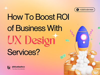 How to Boost ROI of business with UX design services? graphic design ui ux ux design ux design services