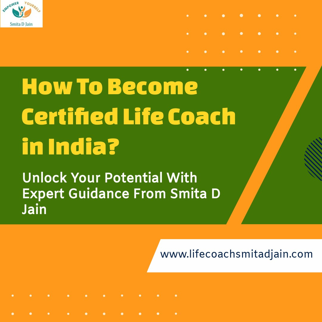 how-to-become-a-certified-life-coach-in-india-by-life-coaching-smita