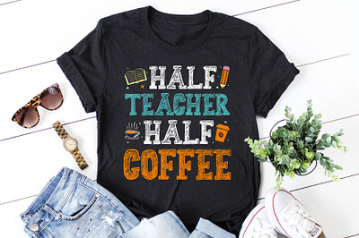 Half Teacher Half Coffee T-Shirt Design quotes t shirt design
