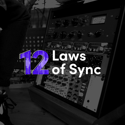 12 Laws of Sync brand identity branding creat creative direction design graphic design illustration logo music industry production type ui video