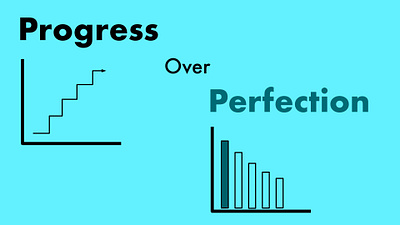 Progress over perfection - Message Communication graphic design social media storytelling