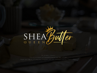 Shea Queen Butter Logo Design - Butter Logo Design abstract logo business logo butter logo calliography company logo crown crown logo design graphic design illustration logo logo design logo designer logo for sell minimal minimalist logo modern queen logo sell logo vector