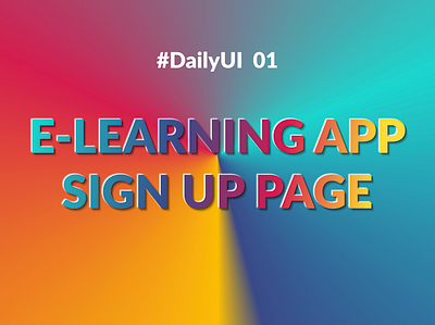Sign Up page for E-learning App - DailyUI_01 app challenge dailyui e learning app sign up sign up page signup ui ui designer uichallenge uidesign uiux user interface visual design web design