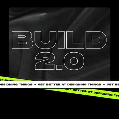 BuiLD 2.0 Promo build build2.0 dailyui design designdrug invite promo ui ux watchmegrow