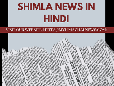 Latest Breaking Shimla News in Hindi | My Himachal News