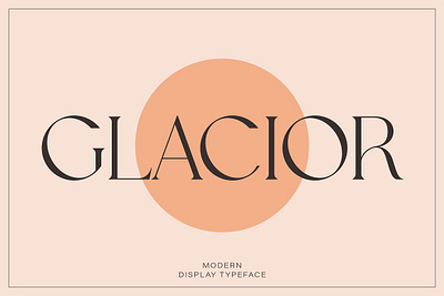 Glacior - Modern Display Serif Font decorative font logotype font luxury font