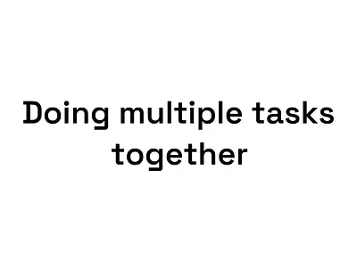 Doing multiple tasks together makes it complex, let's choose one 3d adobe animation branding concept creative design graphic design illustration logo motion graphics ui ux vector