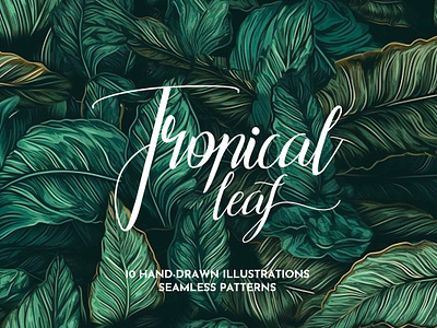 Hand-Drawn Tropical Leaf Seamless Patterns abstract background foliage green hand drawn hand drawn illustration leaf leaves patterns seamless summer tropical wallpaper