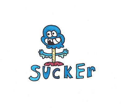 Don't be a Sucker broken tooth cartoon character custom typography drawing hand drawn hand lettering illustration markers sucker