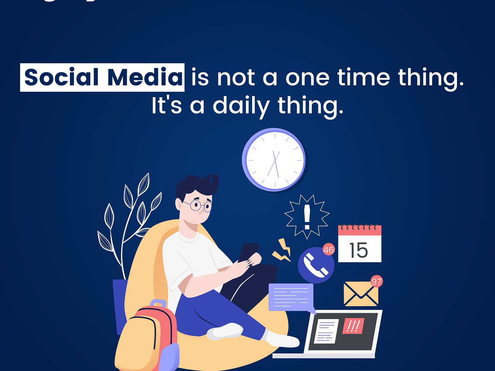 social-media-is-not-a-one-time-thing-it-s-a-daily-thing-by-digital