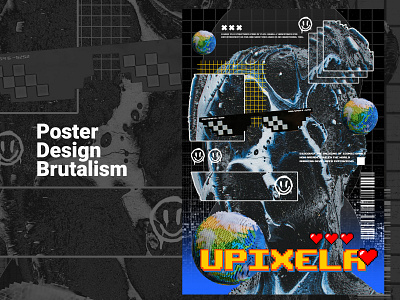 UPIXELA Poster Design Brutalist brutalism brutalist design illustration photoshop pixel pixel art pixelated poster poster a day poster art poster brutalism poster brutalist poster collection upixela