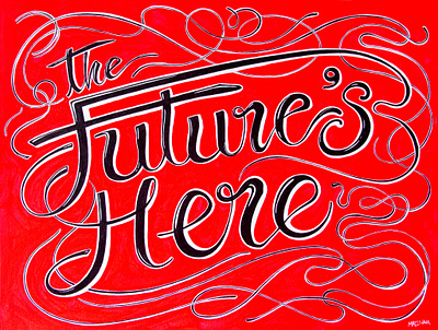 The Future's Here. branding calligraphy design drawing font graphic design illustration logo sign type typeface typeface design typography