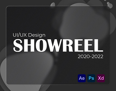 UI Showreel / 2020-2022 animation application graphic design mobile design motion graphics ui uiux user interface ux web web design