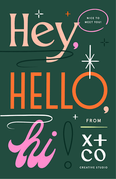 Hey, hi, hello from X & Co. 2d illustration branding colorful cover design hand lettering illustration lettering publication design