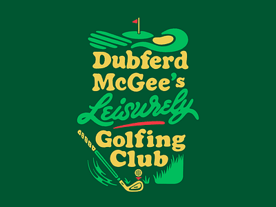 Dubferd McGee's Leisurely Golfing Club badge club golf golfing green leisure lettering logo masters pin script