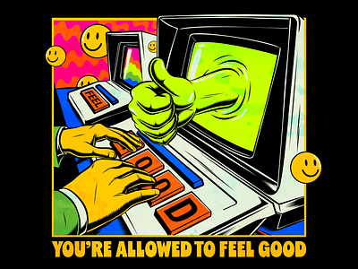 You're allowed to FEEL GOOD colorful design goodness illustration popart psychedelic retro surrealism typography vector vintage