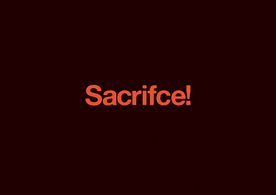 Sacrifice | Typographical Poster design font graphics letters poster sans serif simple text type typography