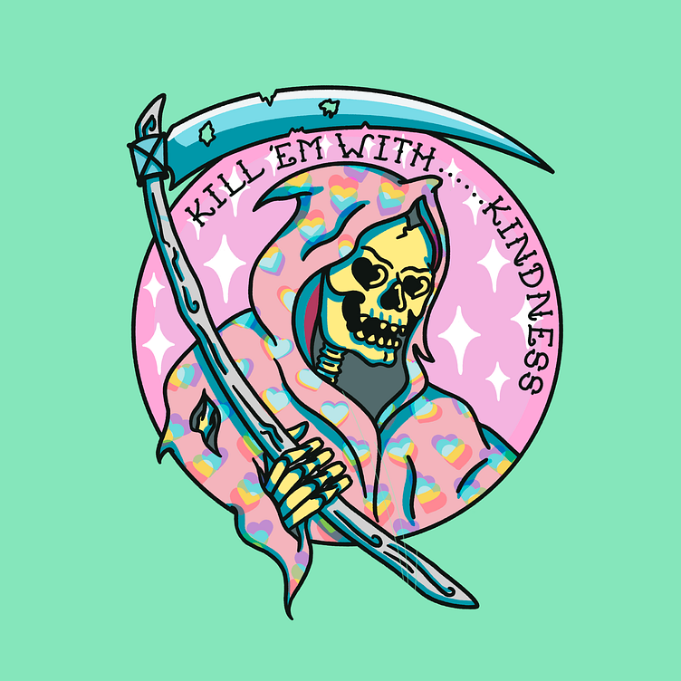 Kill 'Em With Kindness by Kat Howard on Dribbble