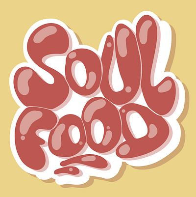 Soul Food branding design font foodie graffiti graphic design illustration lettering logo print procreate sketch soul food sticker tasty typography yummy