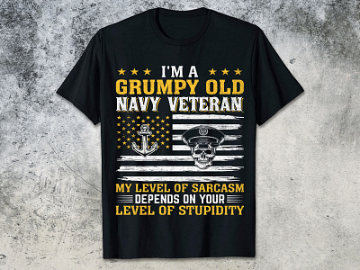 I'M A GRUMPY OLD NAVY VETERAN MY LEVEL OF SARCASM DEPENDS ON YO army t shirt graphic design illustration logo design navy t shirt design 2023 t shirt navy u.s navy t shirt us navy t shirt veteran t shirt