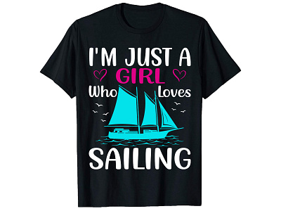 I'M JUST A GIRL , SAILING T-Shirt Design Bundle branding custom ink custom shirt design custom t shirts custom t shirts cheap custom t shirts online custom text shirt design graphic design how to design a t shirt illustration illustrator tshirt design logo shirts t shirt design ideas t shirt design maker t shirt design template typography design typography t shirt design vector