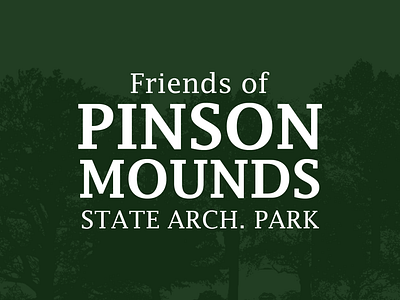Friends of Pinson Mounds Branding branding colorful design graphic design green illustration logo nature parks state park trees