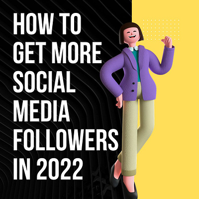 How to Get More social media Followers in 2023 ads ecpert design dropdhippping website droppshoping store dropshippingstore facebook ads fb ads fb advertising illustration instagram ads instagram ds logo marketerbabu shopify ads shopify ads expert shopify advertising