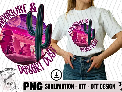Wanderlust & Desert Dust - PNG Digital Design cactus colorful cute desert design digital dtf dtg fun pink png popular shirt sublimation trend tumbler wander