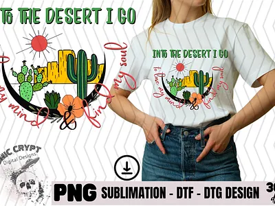 Into the Desert - PNG Digital Design cactus cute desert design dtf dtg find fun lose mug png popular quote shirt soul sublimation trend tumbler