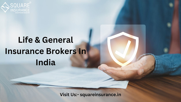 Life & General insurance brokers in India by Square Insurance Brokers ...