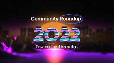 Community Roundup Video - Sythwave theme ( Threado )