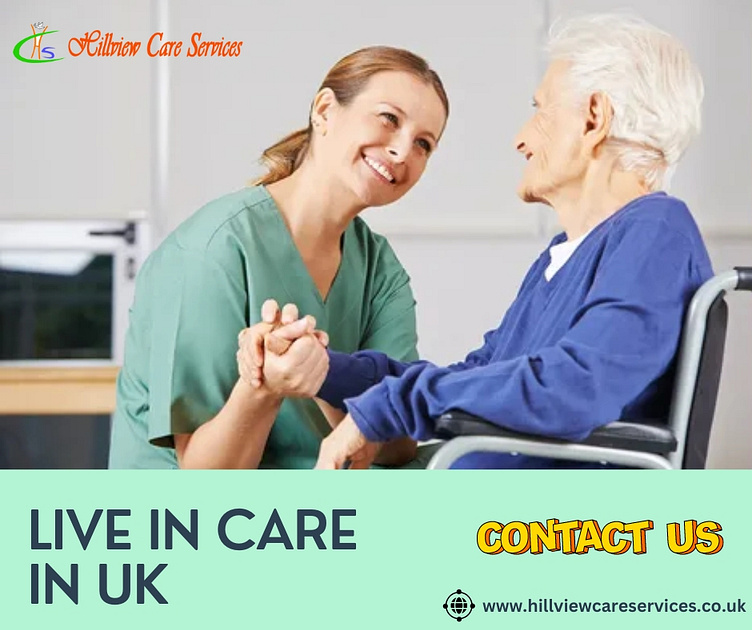 how-much-is-a-live-in-carer-in-the-uk-by-hillview-careservices-on-dribbble