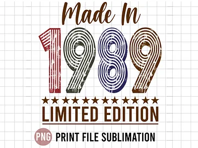 Make in 1989 Limited Edition 1989 born in legends limited edition made in