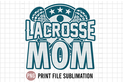 Lacrosse Mom game lacrosse lacrosse mom mama mom sport